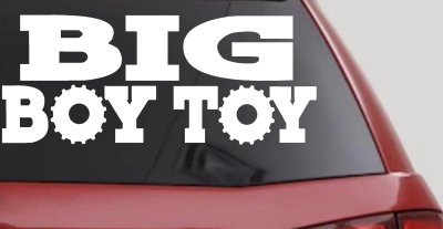 Big Boy Toy Off Road Car or Truck Window Vinyl Decal Sticker