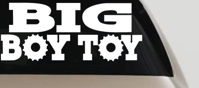Big Boy Toy Off Road Car or Truck Window Vinyl Decal Sticker