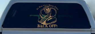 If You Can Read This Back Off Cobra Car or Truck Window Decal Sticker (Light Brown)