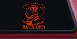 If You Can Read This Back Off Cobra Car or Truck Window Decal Sticker (Orange Red)