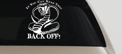 If You Can Read This Back Off Cobra Car or Truck Window Vinyl Decal Sticker
