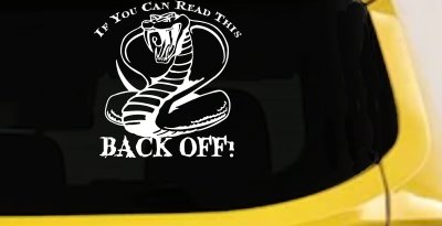 If You Can Read This Back Off Cobra Car or Truck Window Vinyl Decal Sticker