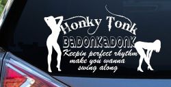 Honky Tonk Badonkadonk Country Car or Truck Window Decal Sticker