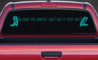 Im From The Country Car or Truck Window Decal Sticker (Turquoise)