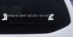 Im From The Country Car or Truck Window Decal Sticker