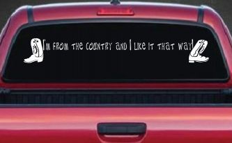 Im From The Country Car or Truck Window Decal Sticker