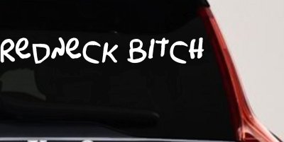 Redneck Bitch Funny Country Car or Truck Window Vinyl Decal Sticker