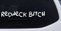 Redneck Bitch Funny Country Car or Truck Window Decal Sticker