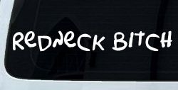 Redneck Bitch Funny Country Car or Truck Window Decal Sticker
