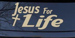 Jesus For Life Christian Car or Truck Window Decal Sticker (Desert Sand)