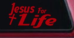 Jesus For Life Christian Car or Truck Window Decal Sticker (Red)
