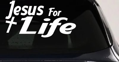 Jesus For Life Christian Car or Truck Window Vinyl Decal Sticker