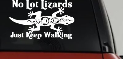 No Lot Lizards Just Keep Walking Funny Car or Truck Window Vinyl Decal Sticker