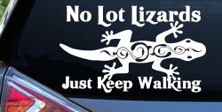 No Lot Lizards Just Keep Walking Funny Car or Truck Window Decal Sticker