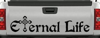 Eternal Life With Cross Christian Car or Truck Window Decal Sticker (Black)