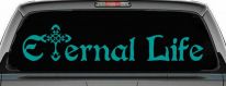 Eternal Life With Cross Christian Car or Truck Window Decal Sticker (Turquoise)