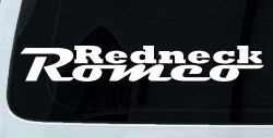 Redneck Romeo Country Car or Truck Window Decal Sticker