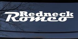 Redneck Romeo Country Car or Truck Window Decal Sticker