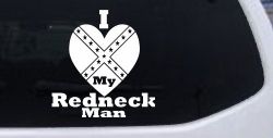 I Love my Redneck Man Country Car or Truck Window Decal Sticker