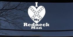 I Love my Redneck Man Country Car or Truck Window Decal Sticker