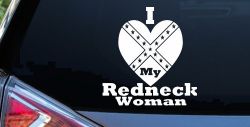 I Love my Redneck Woman Country Car or Truck Window Decal Sticker