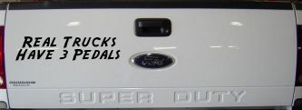 Real Trucks Have 3 Pedals Off Road Car or Truck Window Decal Sticker (Black)