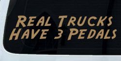 Real Trucks Have 3 Pedals Off Road Car or Truck Window Decal Sticker (Light Brown)
