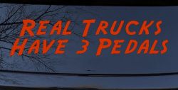 Real Trucks Have 3 Pedals Off Road Car or Truck Window Decal Sticker (Orange Red)