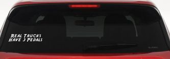 Real Trucks Have 3 Pedals Off Road Car or Truck Window Vinyl Decal Sticker (White)