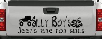 Silly Boys Jeeps are for Girls Off Road Car or Truck Window Decal Sticker (Black)