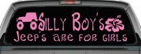 Silly Boys Jeeps are for Girls Off Road Car or Truck Window Decal Sticker (Pink)