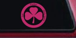 The Holy Trinity 3 Leaf Clover Christian Car or Truck Window Decal Sticker (Hot Pink)