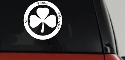 The Holy Trinity 3 Leaf Clover Christian Car or Truck Window Vinyl Decal Sticker