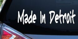 Made In Detroit Car or Truck Window Decal Sticker
