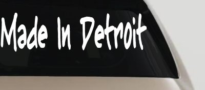 Made In Detroit Car or Truck Window Vinyl Decal Sticker