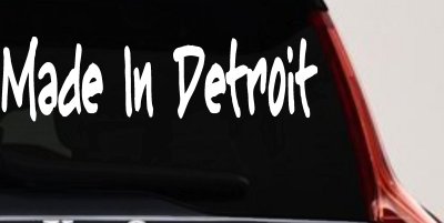 Made In Detroit Car or Truck Window Vinyl Decal Sticker