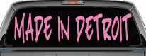 Made In Detroit Motor Sports Car or Truck Window Vinyl Decal Sticker (Pink)