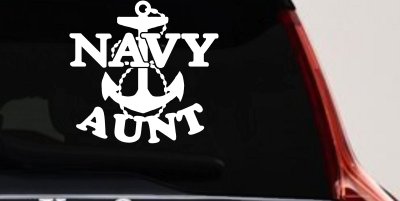 Navy Aunt Military Car or Truck Window Vinyl Decal Sticker