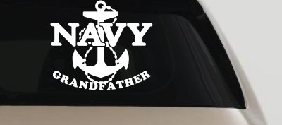 Navy Grandfather Military Car or Truck Window Vinyl Decal Sticker