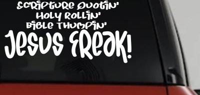 Jesus Freak Christian Car or Truck Window Vinyl Decal Sticker