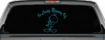 In Memory Of Tweety Bird Cartoons Car or Truck Window Decal Sticker (Turquoise Blue)