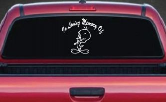 In Memory Of Tweety Bird Cartoons Car or Truck Window Decal Sticker