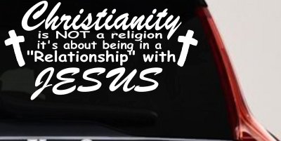Relationship With Jesus Christian Car or Truck Window Vinyl Decal Sticker
