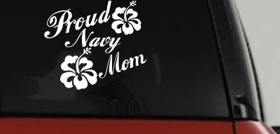 Proud Navy Mom Hibiscus Flowers Military Car or Truck Window Vinyl Decal Sticker