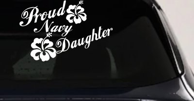 Proud Navy Daughter Hibiscus Flowers Military Car or Truck Window Vinyl Decal Sticker
