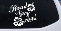 Proud Navy Aunt Hibiscus Flowers Military Car or Truck Window Decal Sticker