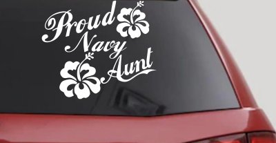 Proud Navy Aunt Hibiscus Flowers Military Car or Truck Window Vinyl Decal Sticker