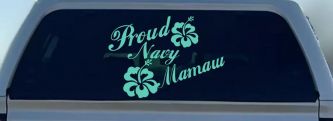 Proud Navy Mamaw Hibiscus Flowers Military Car or Truck Window Decal Sticker (Mint)