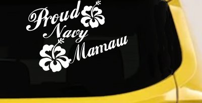 Proud Navy Mamaw Hibiscus Flowers Military Car or Truck Window Vinyl Decal Sticker