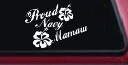 Proud Navy Mamaw Hibiscus Flowers Military Car or Truck Window Decal Sticker